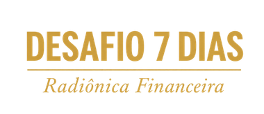 Desafio 7 Dias de Radiônica Financeira